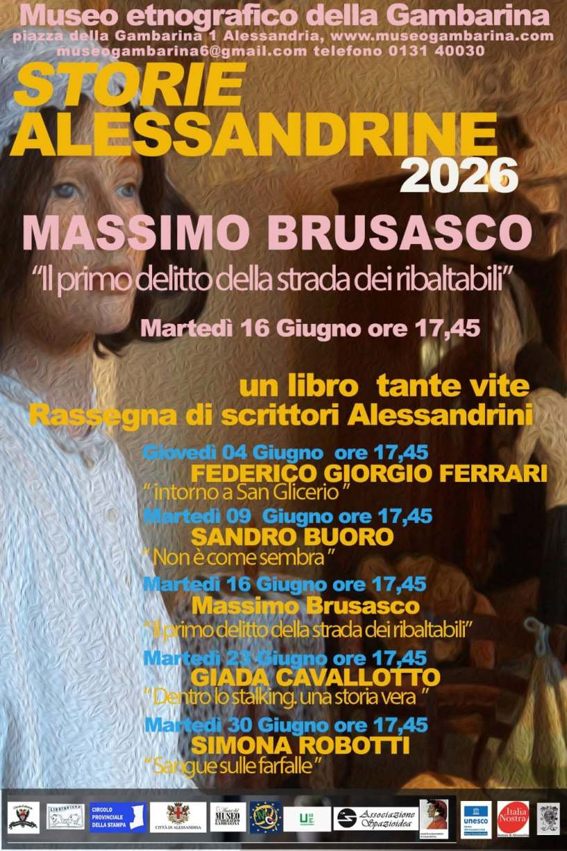Locandina della rassegna culturale "Storie Alessandrine 2026" organizzata dal Museo Etnografico della Gambarina di Alessandria, con la presentazione del libro di Massimo Brusasco Il primo delitto della strada dei ribaltabili.