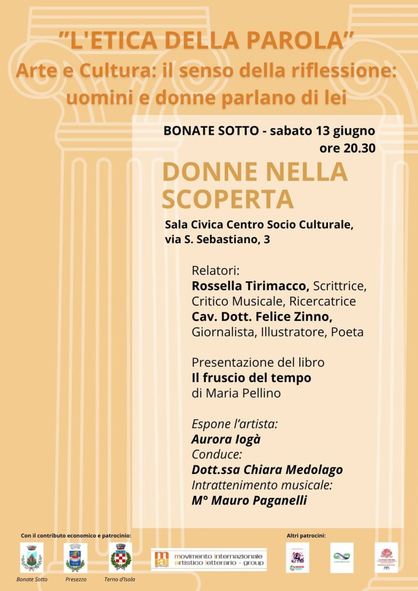 Locandina dell'evento culturale "Donne nella scoperta" organizzato a Bonate Sotto nell'ambito della rassegna "L'Etica della Parola", con presentazione del libro Il fruscio del tempo di Maria Pellino e interventi di Rossella Tirimacco e Felice Zinno.