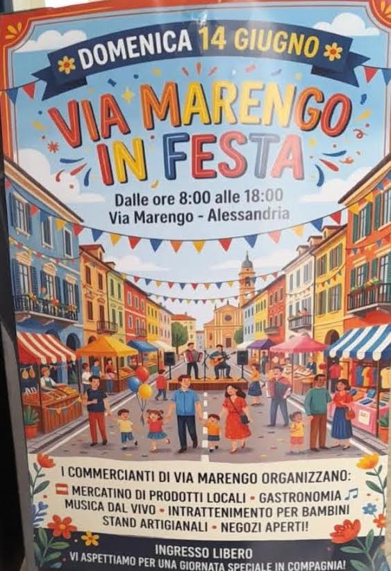 Alessandria: Via Marengo in festa, domenica 14 giugno una giornata tra sapori, musica e&nbsp;shopping