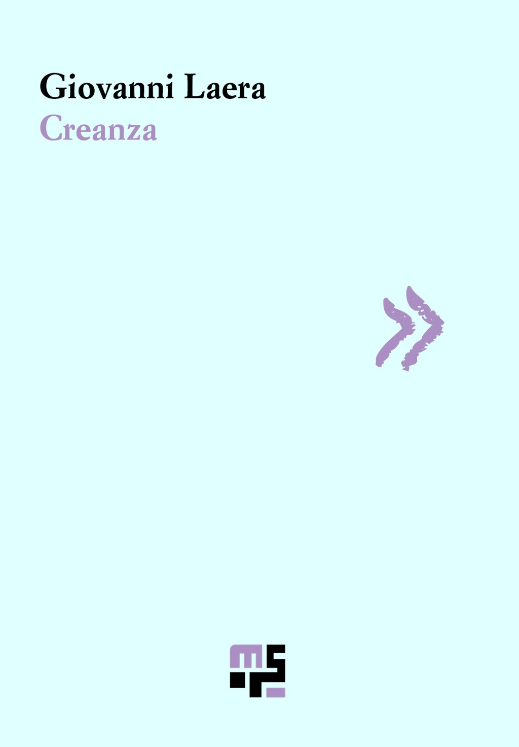 POESIA/Per la prima volta in italiano, l’opera della canadese Denise Desautels: Sparire; Lello Voce: (MUSA!) volume che torna in libreria dopo 35 anni; Giovanni Laera: Creanza; Fabrizio Miliucci: Genitivo. (Marco Saya Edizioni). Le novità di giugno 2026