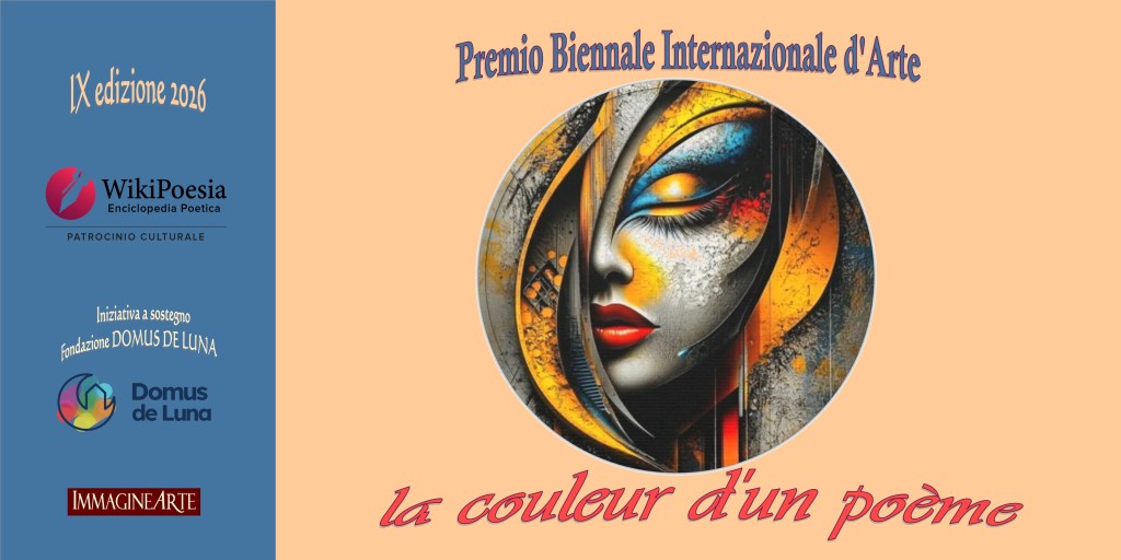 La Couleur d’un Poème – Premio Internazionale d’Arte per Poesia, Vernacolo, Haiku, Pittura e Fotografia, IX Edizione