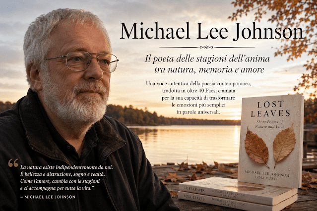 Michael Lee Johnson e Irma Kurti: Poesia e Natura in Lost&nbsp;Leaves