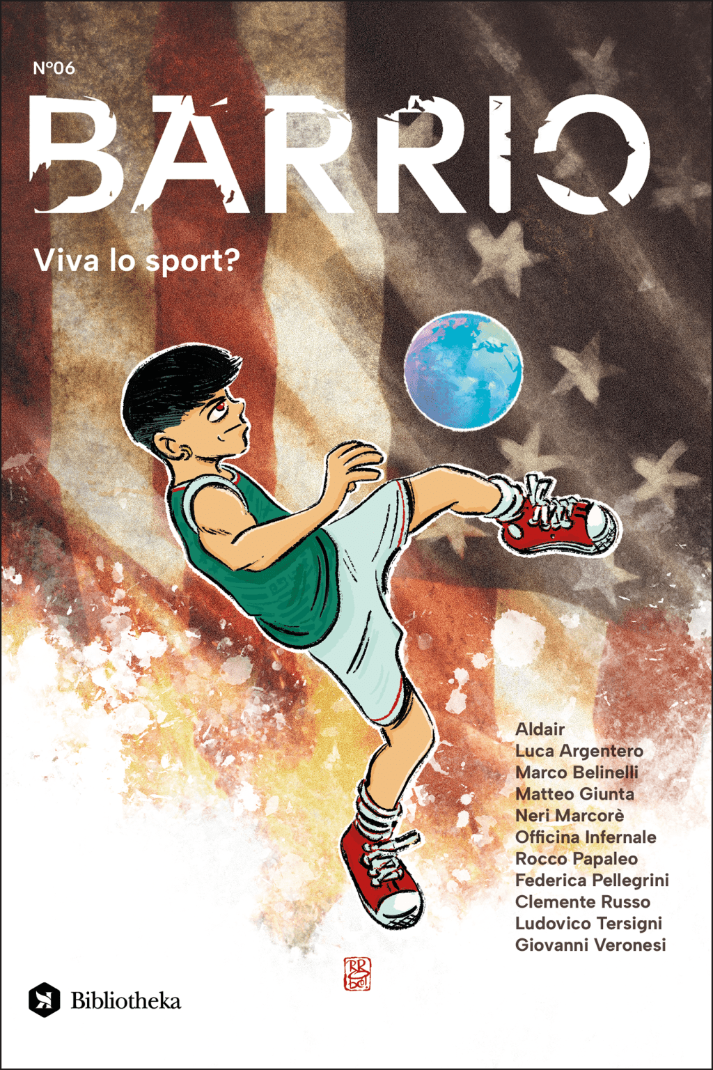 BARRIO/ “Viva lo sport?”. Lo sport come lo conosciamo è ancora vivo o è stato ingoiato dallo show business? Un viaggio corale tra storie d’autore, grandi campioni e passioni di periferia&nbsp;(Bibliotheka)