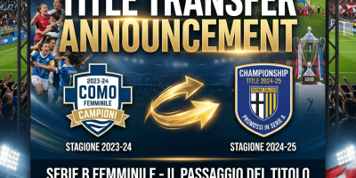 Serie B Femminile title transfer announcement: Como Femminile champions 2023–24, Parma Calcio promoted as 2024–25 champions.