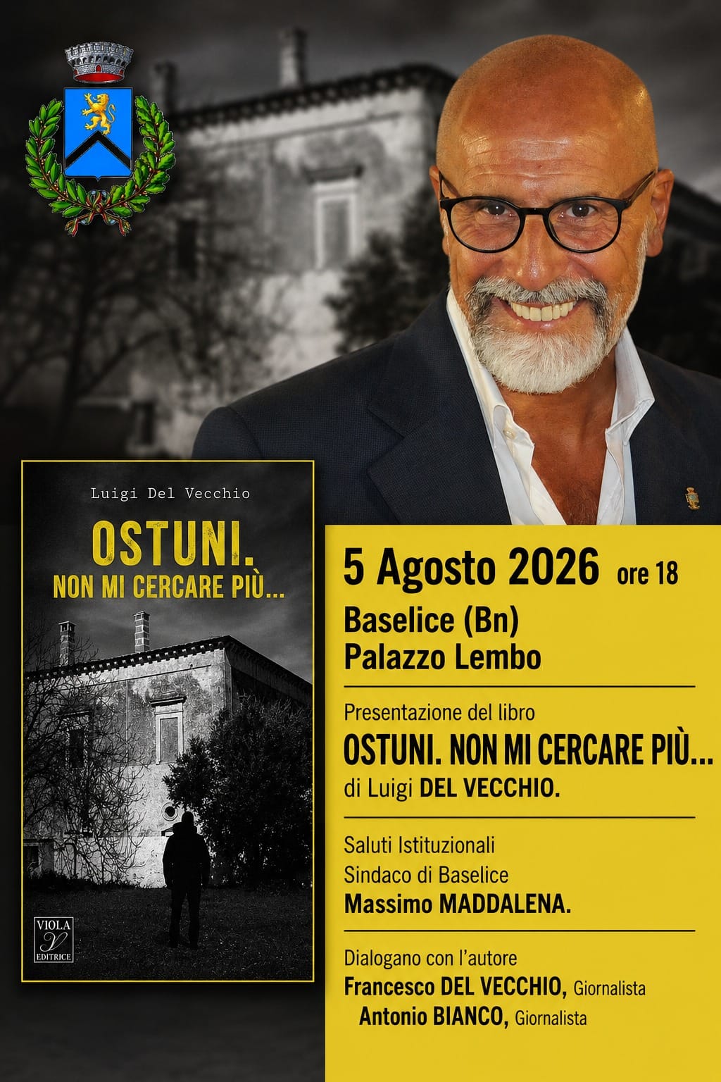 Baselice. Luigi Del Vecchio continua il tour nazionale con “Ostuni. Non mi cercare più…”