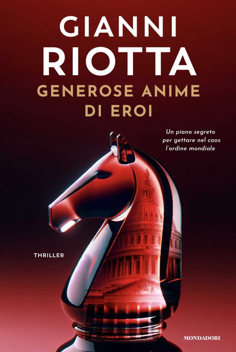 Copertina del libro Generose anime di eroi di Gianni Riotta, Mondadori